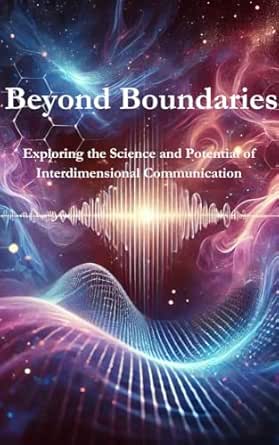 Amazon.com: Beyond Boundaries: Exploring the Science and Potential of ...