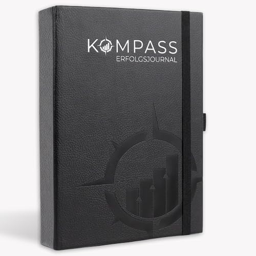 KOMPASS Erfolgsjournal Startversion | Planer f&uuml;r Ziele, Selbstreflexion, Fokus, Achtsamkeit & Dankbarkeit | Tagebuch, Notizbuch, Organizer im DIN A5 Format