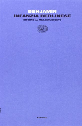Infanzia berlinese intorno al millenovecento Infanzia berlinese intorno al millenovecento
