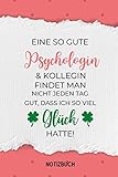  EINE SO GUTE PSYCHOLOGIN & KOLLEGIN FINDET MAN NICHT JEDEN TAG GUT, DASS ICH SO VIEL GLÜCK: A5 Wochenplaner 120 Seiten  Psychologen Geschenk  ... für ältere Menschen  Geschenke für Ältere