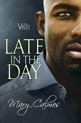Late In The Day (The Vault Book 2)