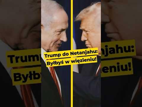 Trump do Netanjahu: Byłbyś w więzieniu! #IPPTVNaŻywo #trump #usa #izrael