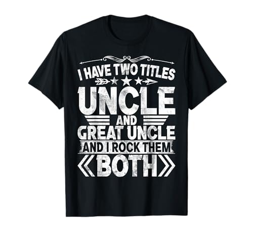Tengo dos títulos tío y tío abuelo y los rockeo a los dos Camiseta