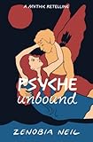 Psyche Unbound: A Mythic Retelling