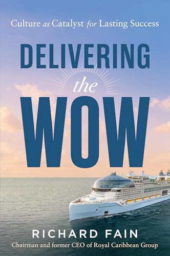 Delivering the Wow: Culture as Catalyst for Lasting Success