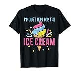 I'm Just Here For The Ice Cream Cute Meme Food Lover Party T-Shirt
