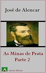 Capa de As Minas de Prata (Romance) Segunda Parte (Ilustrado) (Literatura Língua Portuguesa)