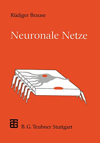 Preisvergleich Produktbild Neuronale Netze: Eine Einführung In Die Neuroinformatik (Xleitfäden Der Informatik) (German Edition)