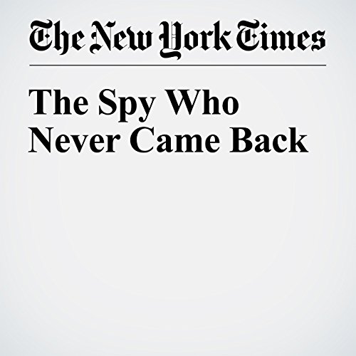 The Spy Who Never Came Back cover art