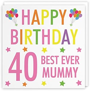 Hunts England Mummy 40th Birthday Card - Happy Birthday - Best Ever Mummy - Colourful Collection - Standard - 148 x 148 mm