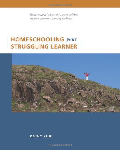 Homeschooling Your Struggling Learner