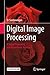 Produktbild Digital Image Processing: A Signal Processing and Algorithmic Approach