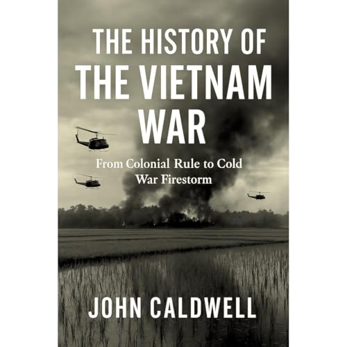 The History of The Vietnam War by John Caldwell episode artwork
