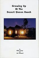 Growing up at the Desert Queen Ranch 0961796162 Book Cover