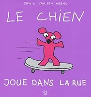 Le chien joue dans la rue 2874220531 Book Cover
