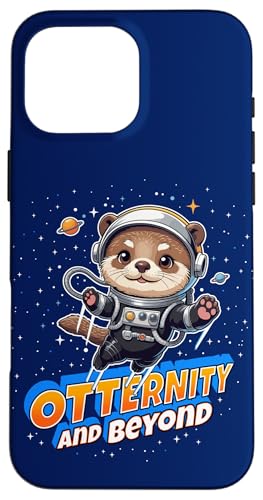 Otternity and Beyond Otter Astronaut Space Art X}zP[X iPhone 16 Pro Max p