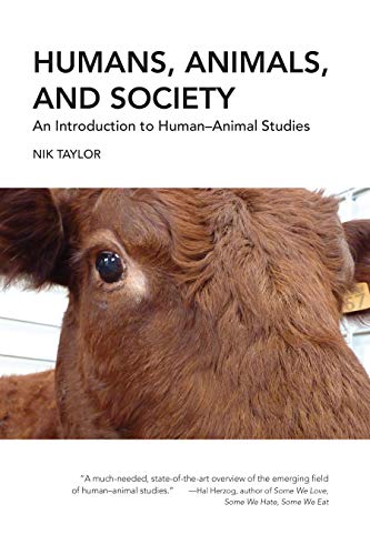 Humans, Animals, and Society: An Introduction to Human–Animal Studies
