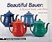 Beautiful Bauer: A Pictorial Study With Prices (A Schiffer Book for Collectors)