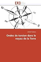 Ondes de Torsion Dans le Noyau de la Terre 6131507856 Book Cover