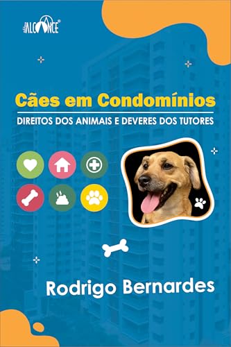 Cães em condomínios: Direitos dos animais e deveres dos tutores