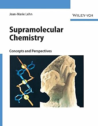 Buy Supramolecular Chemistry Concepts And Perspectives (Pb 2018) Book ...