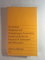 Verhaltnisse und Verhinderungen: Frauenarbeit, Familie und Rechte der Frauen im 19. Jahrhundert : mit Dokumenten (Edition Suhrkamp ; 933) 3518109332 Book Cover