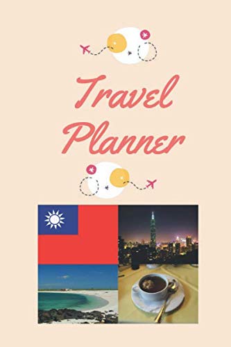 Travel Planner: Travel Journal & Vacation Planner with Checklist, Travel Journal, Route Planning, Shopping list (Colorful, 74 pages, 6 x 9 inches), Taiwan Cover.