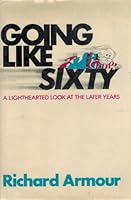 Going like sixty;: A lighthearted look at the later years 0070022925 Book Cover