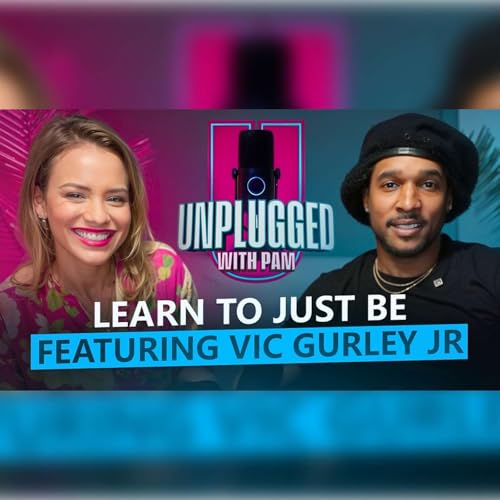 Episode 5: Learn to Just Be Featuring Vic Gurley Jr.