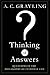 Thinking of Answers: Questions in the Philosophy of Everyday Life
