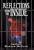 Reflections from the Inside: Original Poetry by Hassan Mccain