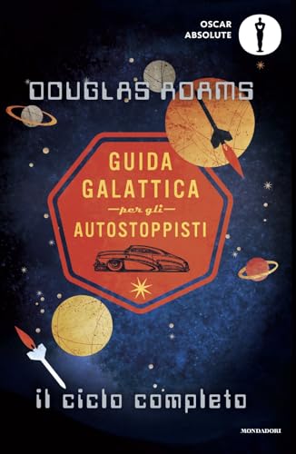 Guida galattica per gli autostoppisti. Il ciclo completo