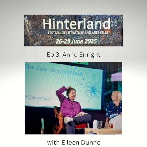 Episode. 3: Anne Enright