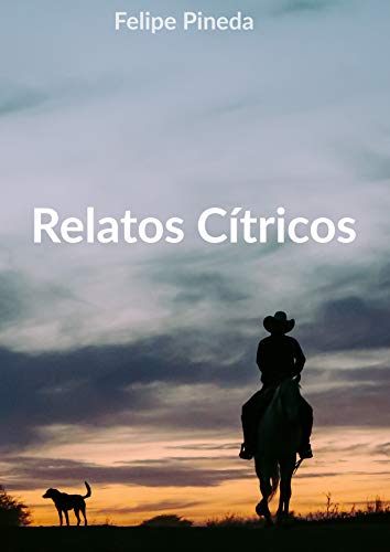 Télécharger Relatos cítricos (Spanish Edition) PDF
