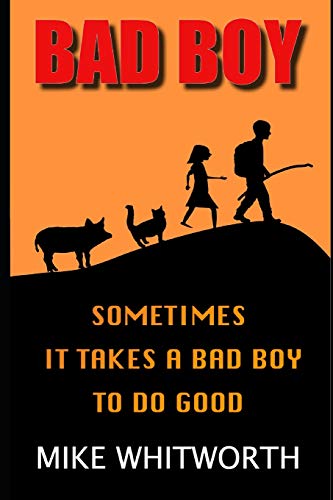 BAD BOY: Sometimes It Takes a Bad Boy To Do Good