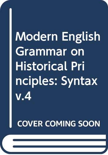 Syntax (v.4) (Modern English Grammar on Historical Principles ...