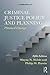 Criminal Justice Policy and Planning: Planned Change