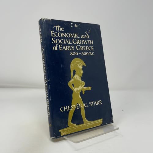 The Economic and Social Growth of Early Greece 800-500 B.C.