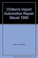 Chilton's Import Automotive Repair Maual 1980 0801965772 Book Cover