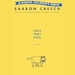 Love That Dog Audiolibro Por Sharon Creech arte de portada