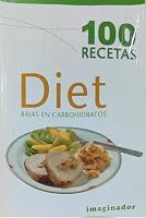 100 Recetas Diet: Bajas In Carbohidratos 950768025X Book Cover