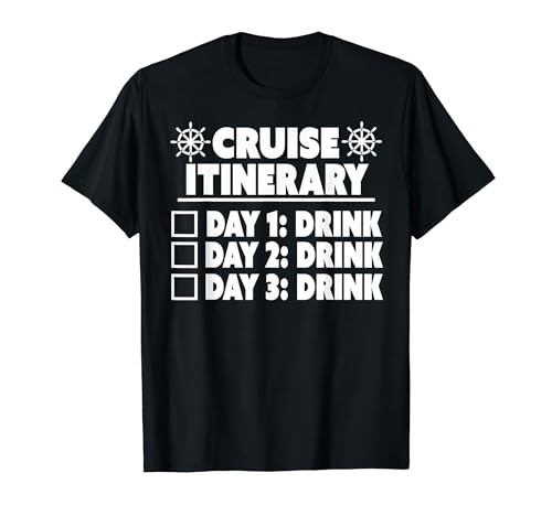 Cruise Itinerary Tee - 3-Day Cruise Drinking T-Shirt