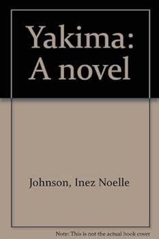 Unknown Binding Yakima: A novel Book