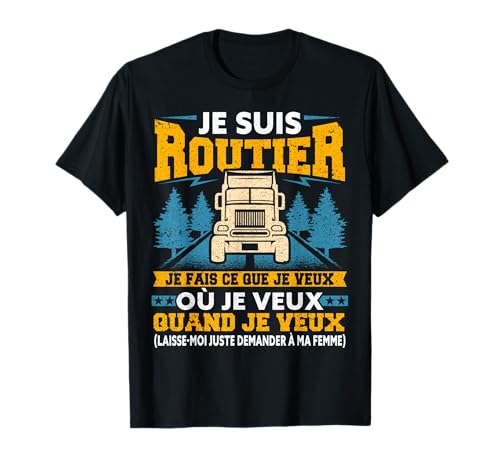 Mari Routier Camion Camionneur Chauffeur Poids Lourds T-Shirt