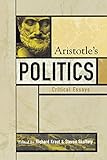Aristotle's Politics: Critical Essays (Critical Essays on the Classics Series)