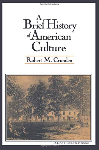 A Brief History of American Culture