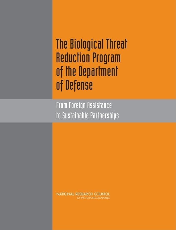 Buy The Biological Threat Reduction Program of the Department of Defense: From Foreign Assistance to Sustainable Partnerships — BookShops.in