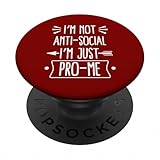 I’m Not Anti-Social, I’m Just Pro-Me PopSockets Adhesive PopGrip