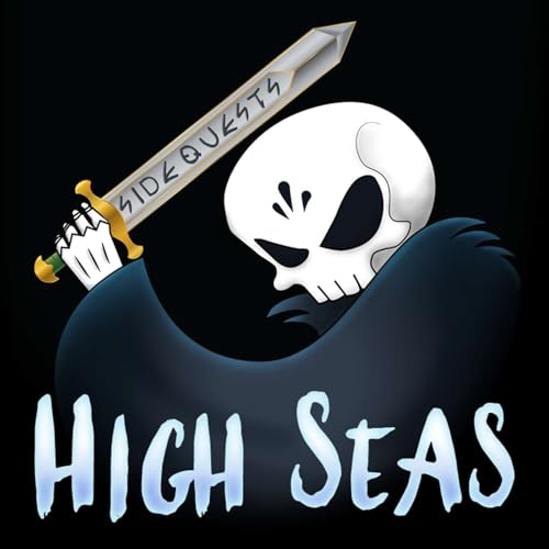 Episode 17: Another Maiden Voyage (High Seas)