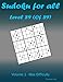 Sudoku - Level 89: 53-58 missing pieces for each board. Max difficulty.